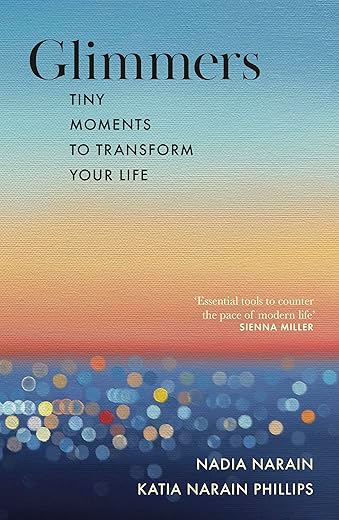 Glimmers: tiny moments to transform your life