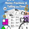 100 Days of Money, Fractions, & Telling the Time: Maths Workbook (With Answer Key): Ages 6-11 – Count Money (Counting UK Coins and Notes), Learn ... 2, 3, 4, 5, 6) -...