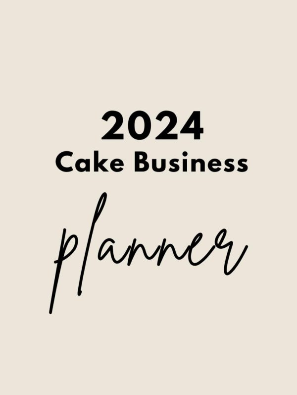 2024 Cake Business Planner