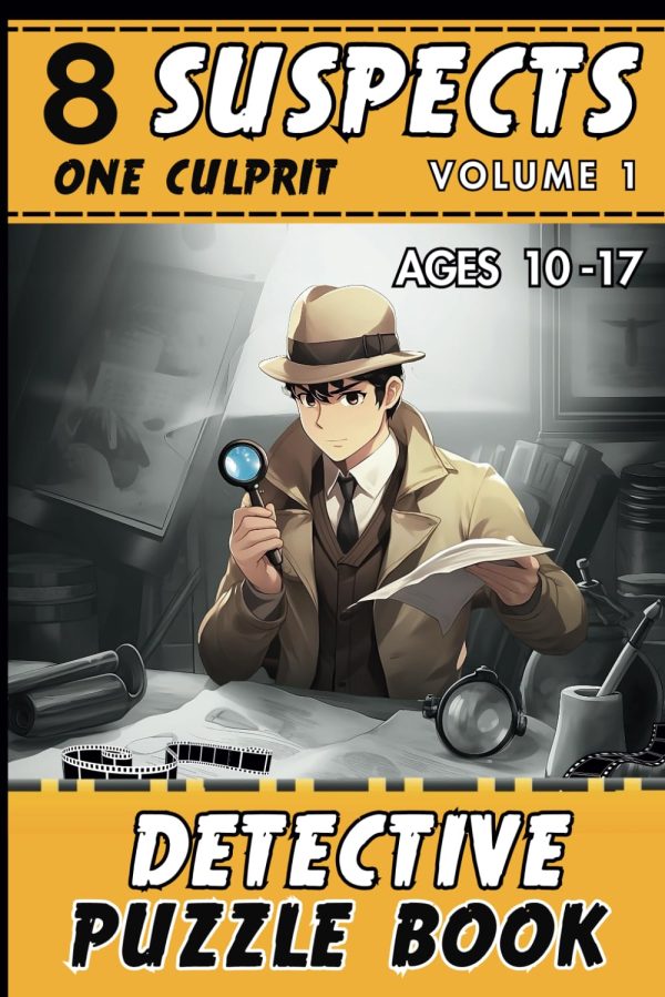 8 suspects one culprit - volume 1: Logic and detective puzzle book for kids and teenagers. Alex the detective investigates. Crime puzzle Book.