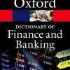 A Dictionary of Finance and Banking (Oxford Quick Reference)