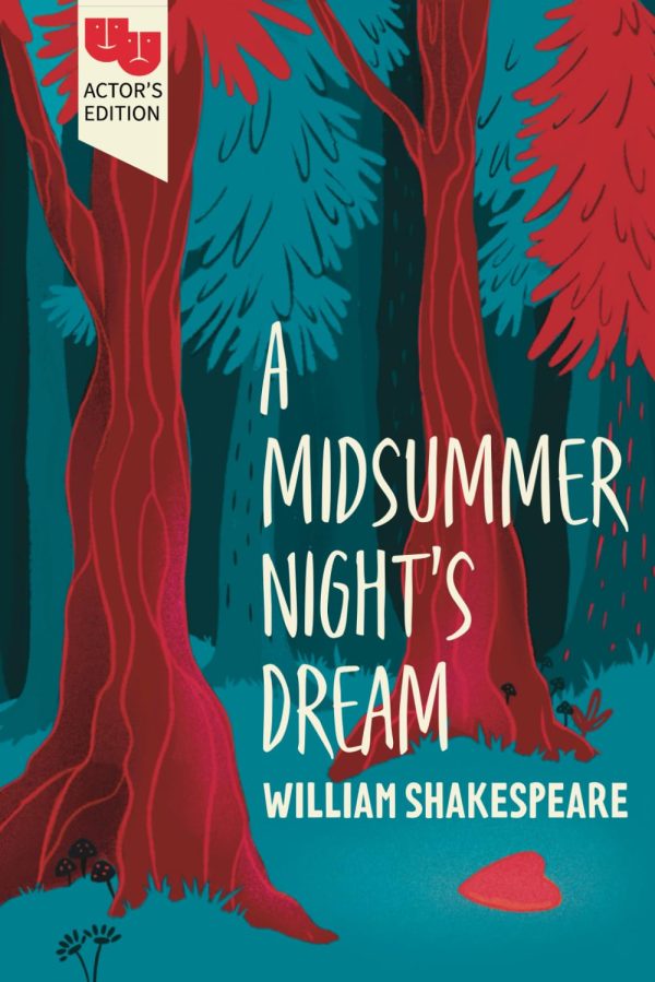 A Midsummer Night's Dream: Actor's Edition