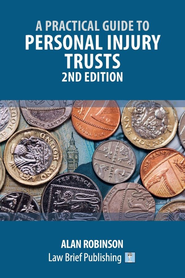 A Practical Guide to Personal Injury Trusts – 2nd Edition