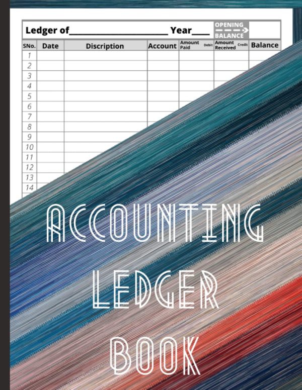 Accounting Ledger Book: Simple Accounting Ledger Book for Small Business for Bookkeeping and Small Business Income & Expenses Account Tracker helps ... Journal Book &...