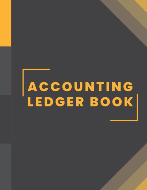 Accounting Ledger Book: Simple Accounting Log Book for Bookkeeping, Recording Small Business Income and Expenses, Tracking Finances and Transactions