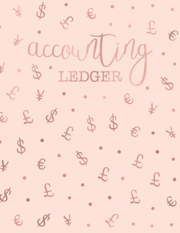 Accounting Ledger: Simple Cash Book Accounts Bookkeeping Journal for Small Business | Log, Track, & Record Expenses & Income - Rose Gold & Baby Pink Money Pattern Cover