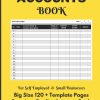 Accounts Book: Simple Accounting Ledger Book for Self Employed, Small Business and Sole Trader to Record and Keep Track of Income & Expenses