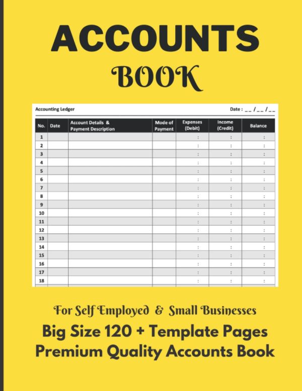 Accounts Book: Simple Accounting Ledger Book for Self Employed, Small Business and Sole Trader to Record and Keep Track of Income & Expenses