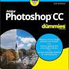 Adobe Photoshop CC For Dummies, 3rd Edition (For Dummies (Computer/Tech))