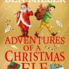 Adventures of a Christmas Elf: The brand new festive blockbuster (Christmas Elf Chronicles Book 3)