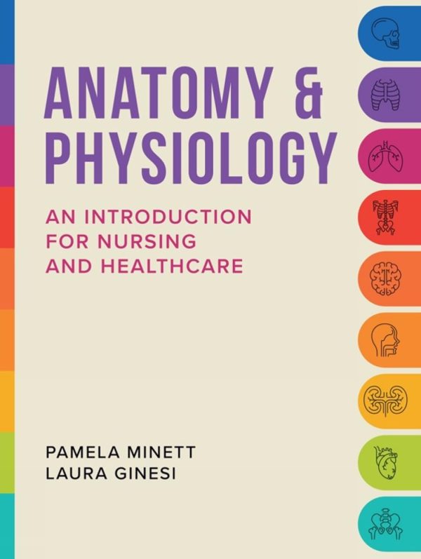 Anatomy & Physiology: an introduction for nursing and healthcare