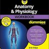 Anatomy & Physiology Workbook For Dummies with Online Practice, 3rd Edition