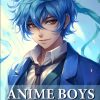 Anime Boys Coloring Book: Collection Of Handsome And Cute Anime For Teens And Adults