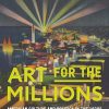 Art for the Millions: American Culture and Politics in the 1930s