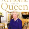 At Home with the Queen: Life Through the Keyhole of the Royal Household
