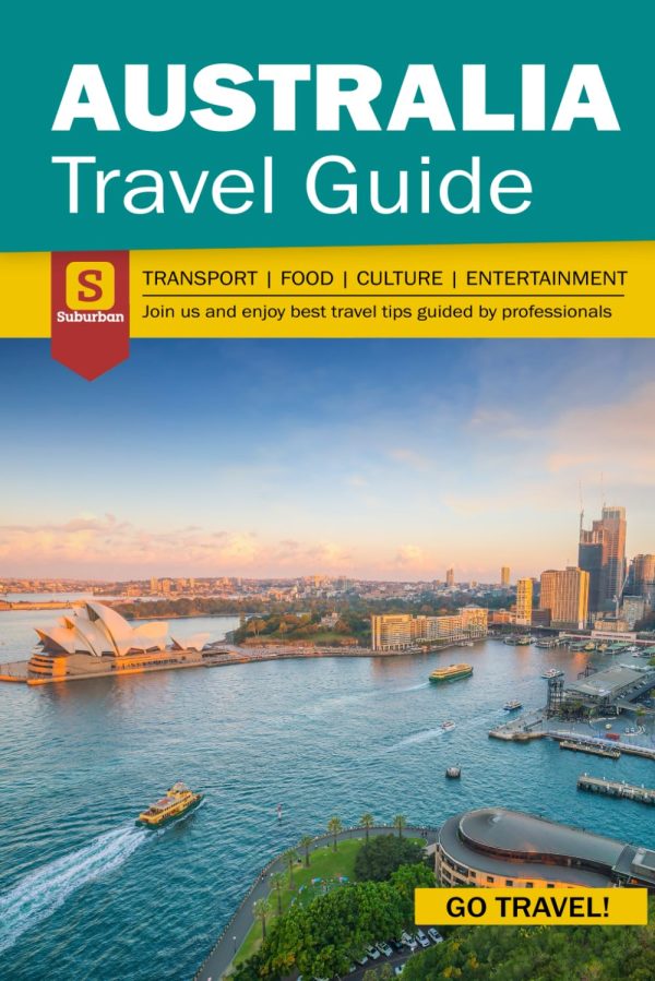 Australia Travel Guide - Transport Food Culture Entertainment Guide