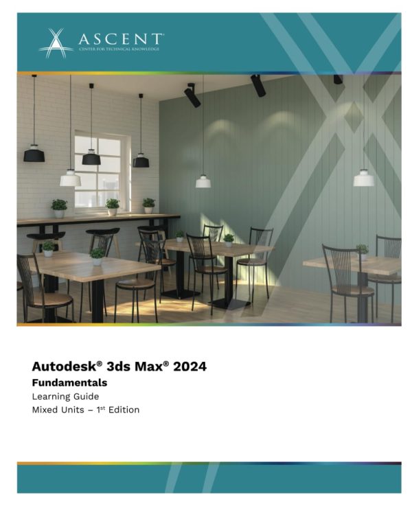 Autodesk 3ds Max 2024: Fundamentals (Mixed Units)