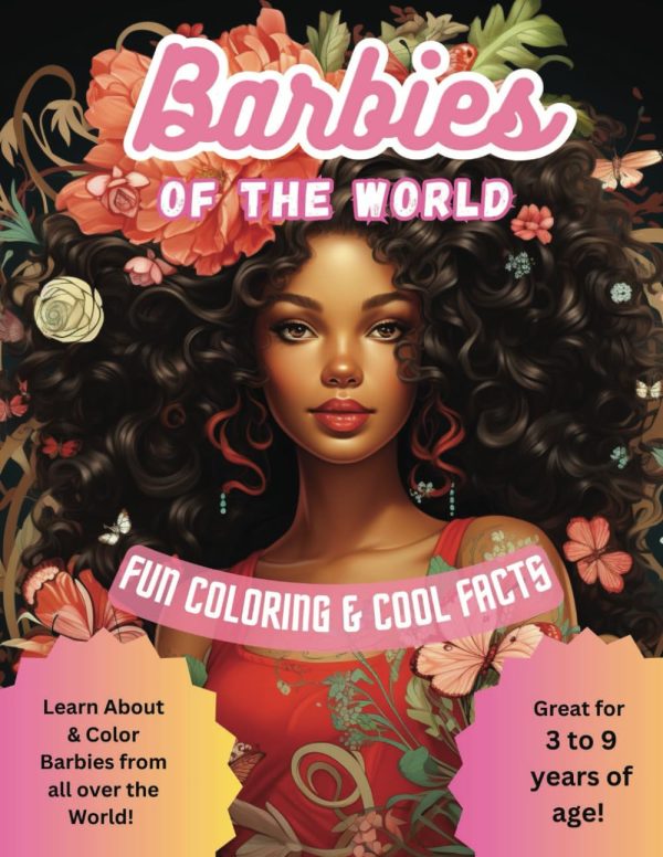 Barbies of the World: Explore, Color, and Celebrate Diverse Cultures with Black Barbies! Perfect for Kids Ages 3-9 (Lovely's Library: Coloring and Workbooks)