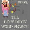 Best Dirty Word Search Ever: For Adults Dirty Cussword Filthy Swearing Puzzles Funny Gift (Foul Mouth Fanny Activity Books For Dirty Minds)