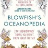 Blowfish's Oceanopedia: 291 Extraordinary Things You Didn't Know About the Sea