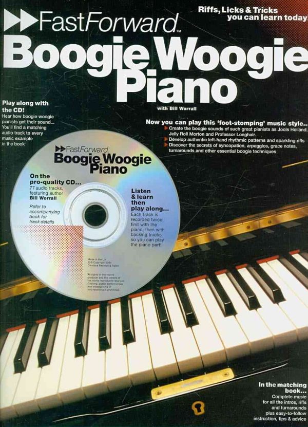 Boogie Woogie Piano - Fast Forward Series: Riffs, Licks and Tricks You Can Learn Today! (Fast Forward (Music Sales))