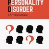 Borderline Personality Disorder For Dummies A BPD Survival Guide: Discover The Different Types Of BPD, Everything You Need to Know About Living with BPD
