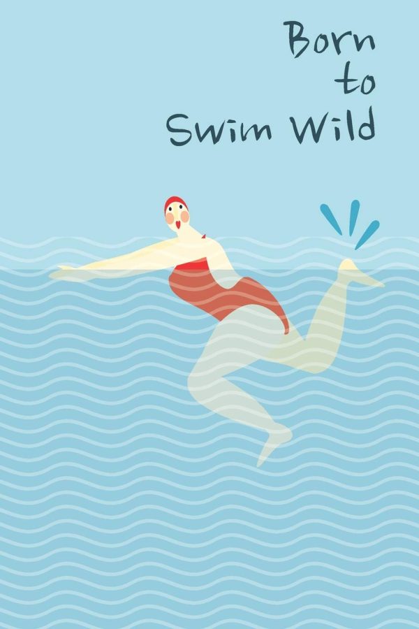 Born to Swim Wild: A journal to write all your open water swimming adventures in, whether it's ocean or sea swims or lake or river swims, it's always ... benefits to your...