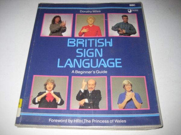 British Sign Language : A Beginner's Guide