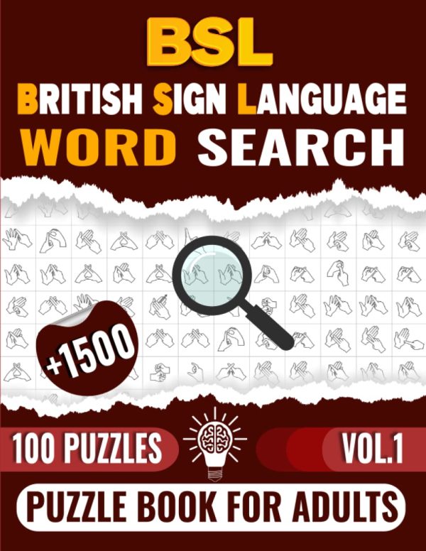 BSL British Sign Language Word Search Puzzle Book For Adults (Vol.1) -Large Print-: 100 Fingerspelling Alphabet Word Search Puzzle Games (+1500 Words) for Beginners and BSL...