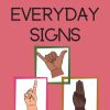 BSL Everyday Signs.Educational book, contains everyday signs.