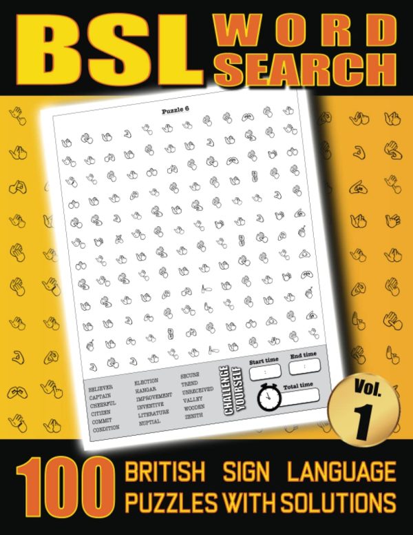 BSL Word Search - 100 British Sign Language Puzzles With Solutions Vol 1: Large Print Fingerspelling Alphabet Games Book For Adults - Perfect BSL Gift For Beginners or Fluent...