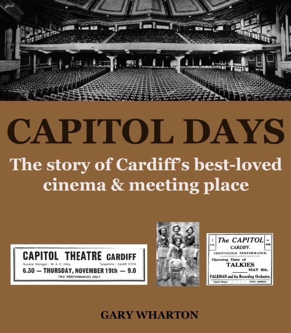 Capitol Days: The Story of Cardiff's best-loved cinema