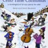 Cello Time Christmas + CD: A stockingful of 32 easy pieces for cello