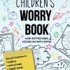 Children's Worry Book: A mindful journal for young people with short stories and activities