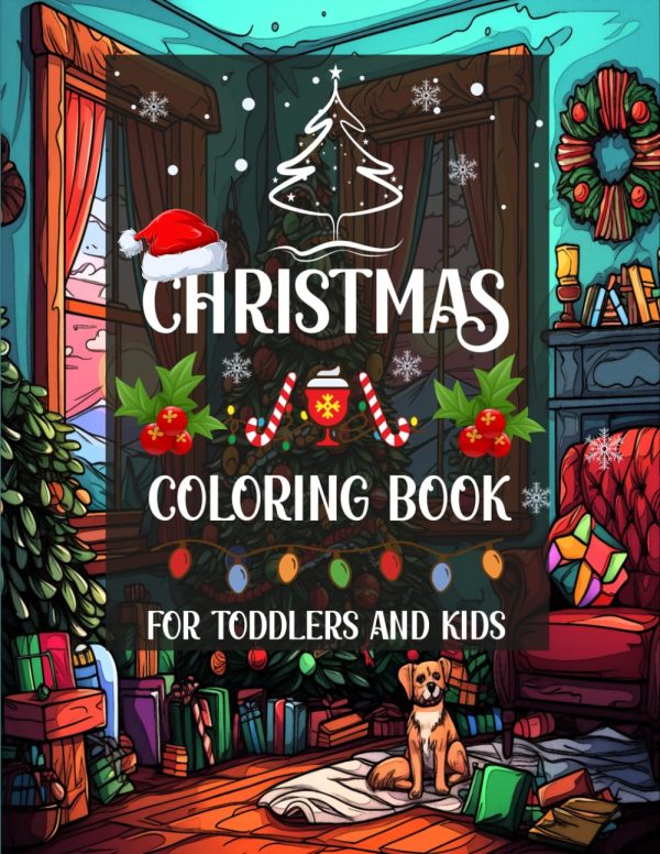 Christmas Coloring Book for Toddlers and Kids: Festive Fun for Little Hands & Simple Christmas Designs for Toddlers and Kids simple design