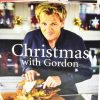 Christmas with Gordon: by Gordon Ramsay