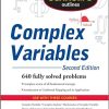 Complex Variables: Second Edition: With an Introduction to Conformal Mapping and Its Applications (SCHAUMS' COMPUTING)