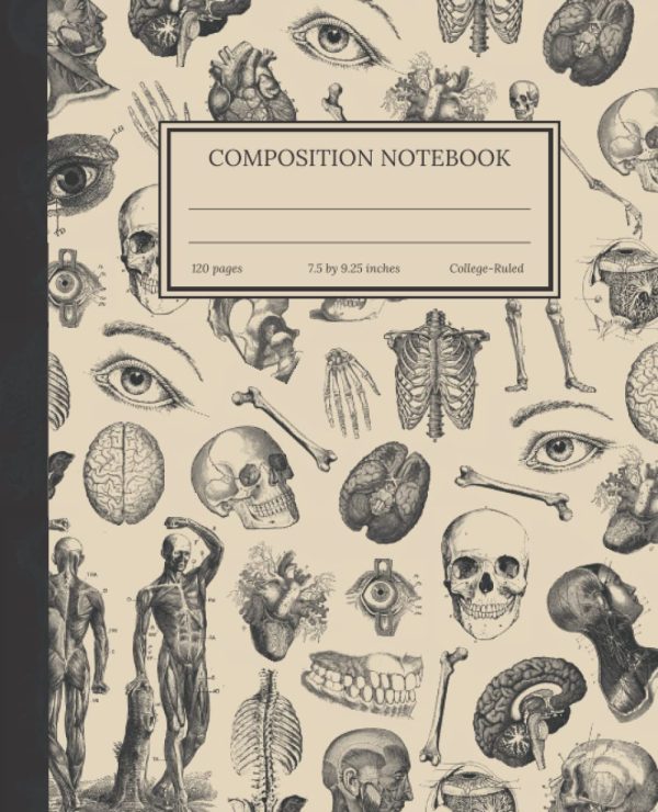 Composition Notebook: A Vintage Anatomy Composition Notebook with College Ruled lines. An ideal medical student gift idea.