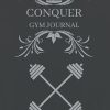 Conqueror Gym Journal: Gym Diary, Workout Planner and supplement tracker