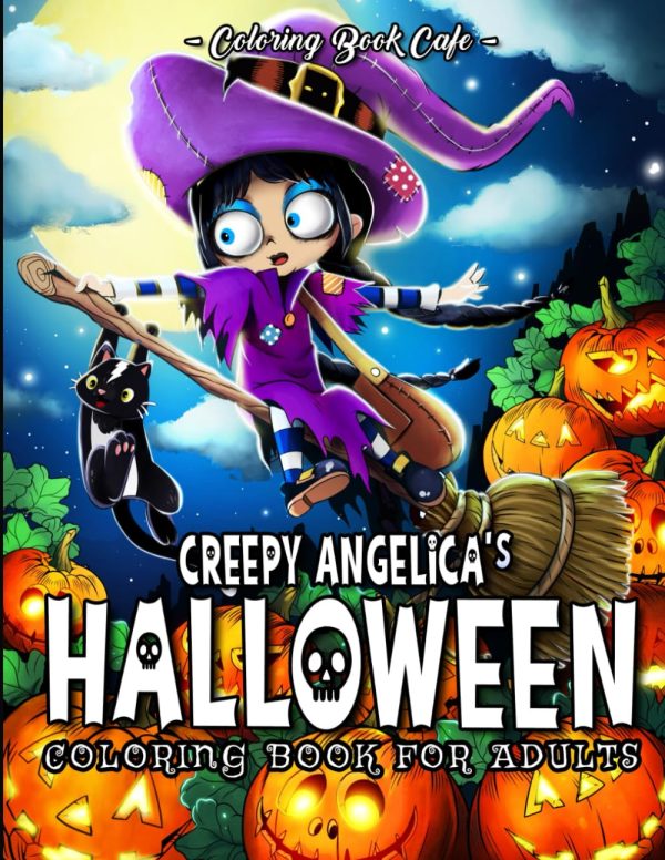 Creepy Angelica's Halloween: A Coloring Book for Adults Featuring Cute and Creepy Fantasy Inspired Designs
