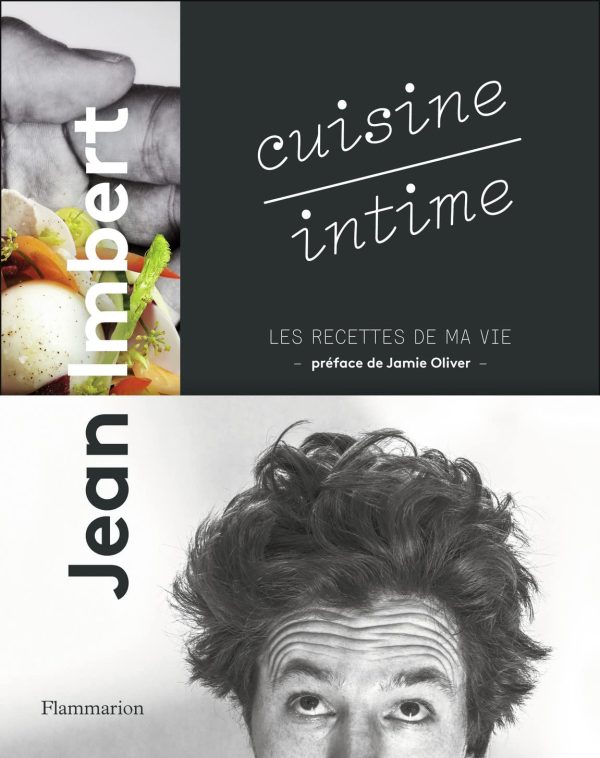 Cuisine intime: Les recettes de ma vie