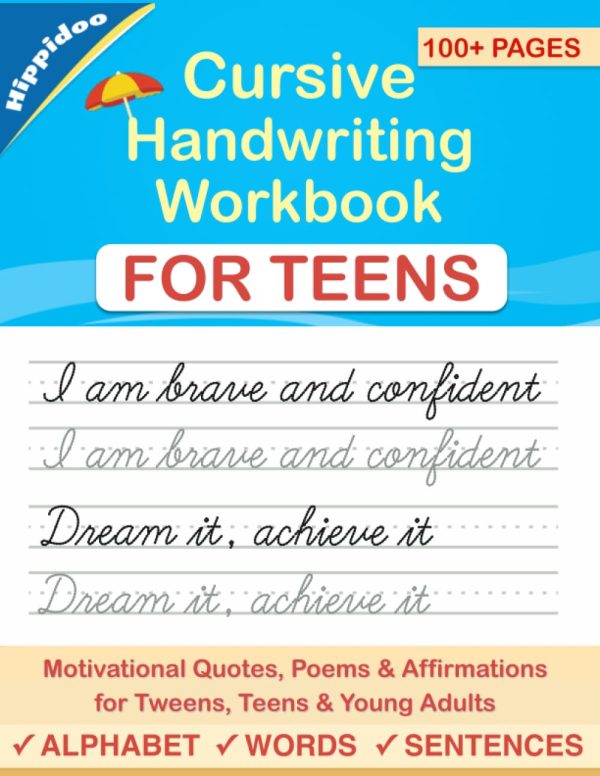 Cursive Handwriting Workbook for Teens: A cursive writing practice workbook for young adults and teens: 2 (Master Print and Cursive Writing Penmanship for Teens)