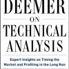 Deemer on Technical Analysis: Expert Insights on Timing the Market and Profiting in the Long Run (BUSINESS BOOKS)