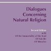 Dialogues Concerning Natural Religion: with "Of the Immortality of the Soul, "Of Suicide", "Of Miracles"