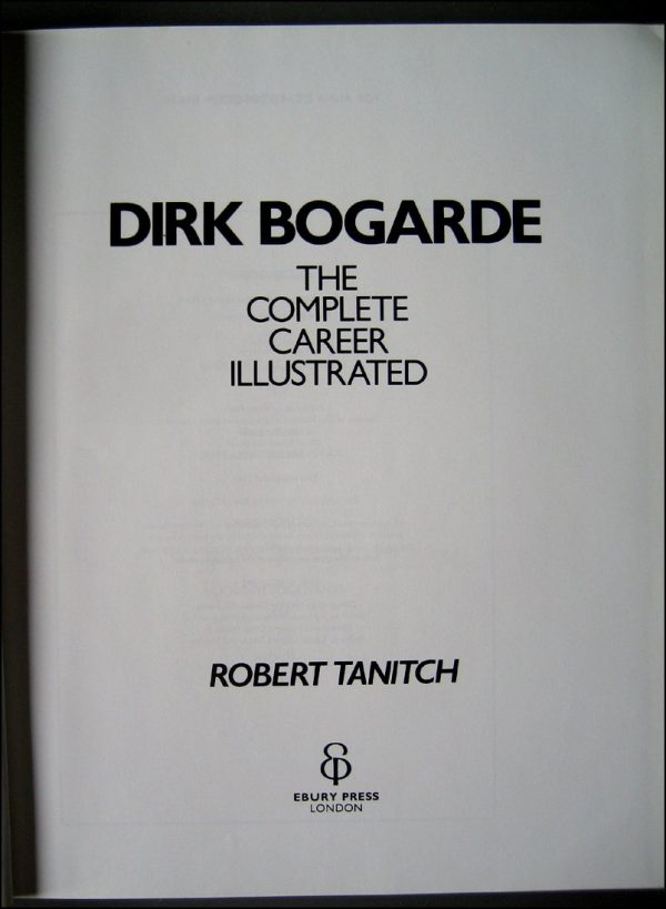 Dirk Bogarde: The Complete Career Illustrated