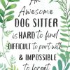 Dog Sitter Gifts: An Appreciation and Thank You Present, Blank Notebook Journal for Dog Sitter to Write in