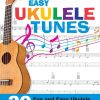 Easy Ukulele Tunes: 30 Fun and Easy Ukulele Tunes for Beginners