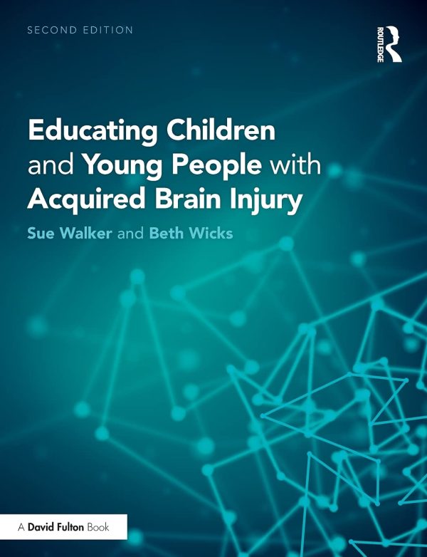 Educating Children and Young People with Acquired Brain Injury