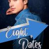 Eight Dates: A Holiday Romantic Comedy
