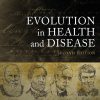 Evolution in Health and Disease